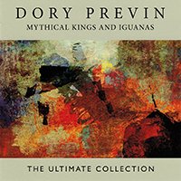 Dory Previn Mythical Kings and Iguanas - The Ultimate Collection